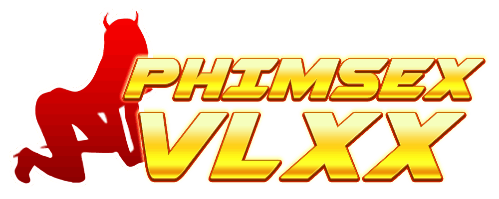 VLXX là thương hiệu phim sex lâu đời và nổi tiếng với đa dạng thể loại phim sex mới chất lượng như sex bạo dâm, sex sinh viên, mbbg, sex âu mỹ... Chuyên trang phimsexi.net là trang tổng hợp phim sex JAV HD hay nhất thế giới.